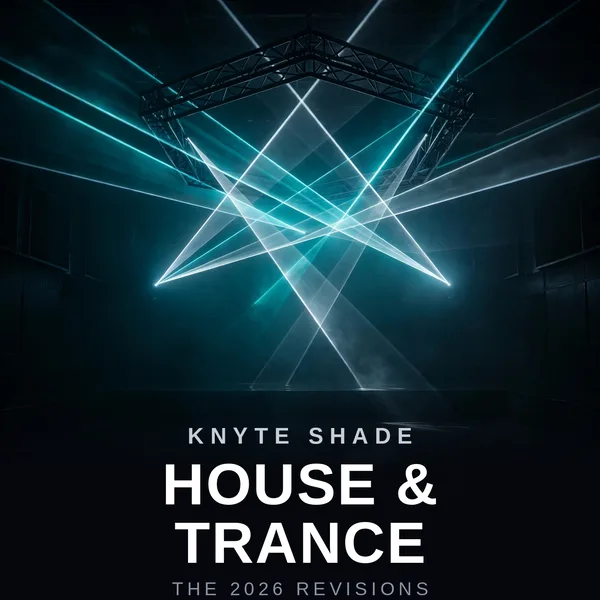 House & Trance by Knyte Shade: album cover